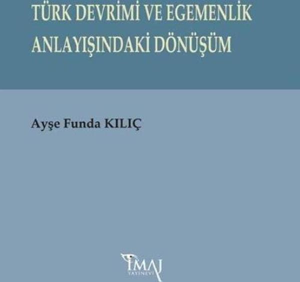Türk Devrimi ve Egemenlik Anlayışındaki Dönüşüm - İmaj Yayıncılık - Image 1