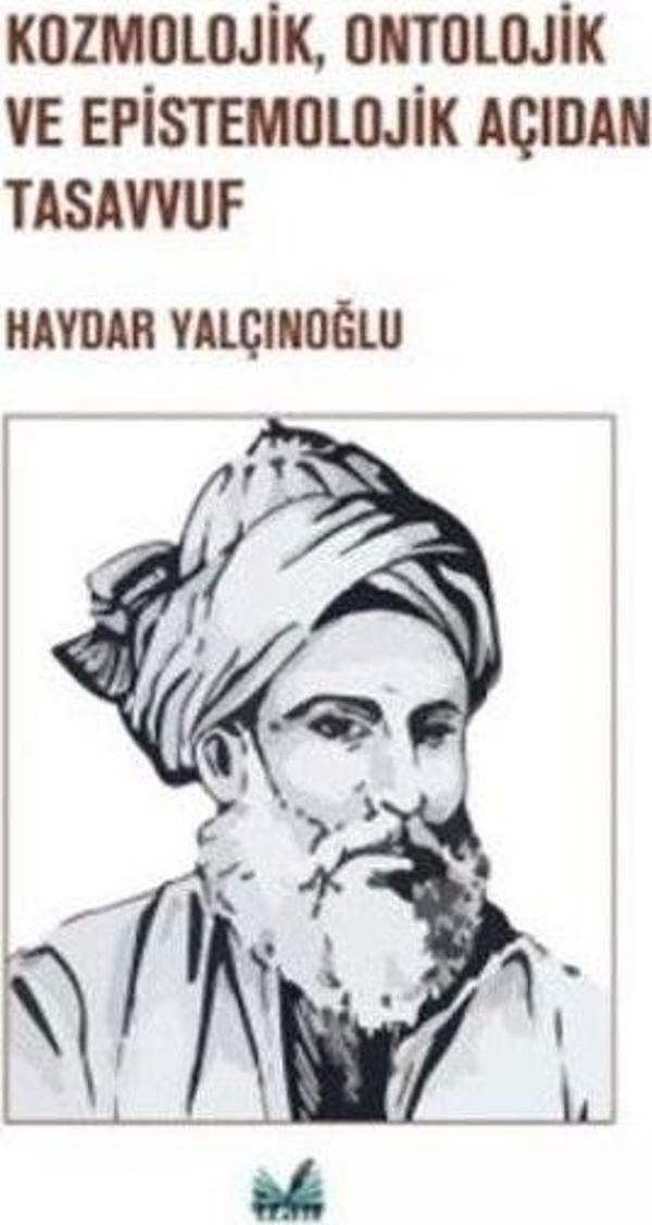 Kozmolojik, Ontolojik ve Epistemolojik Açıdan Tasavvuf - İzan Yayıncılık - Image 1