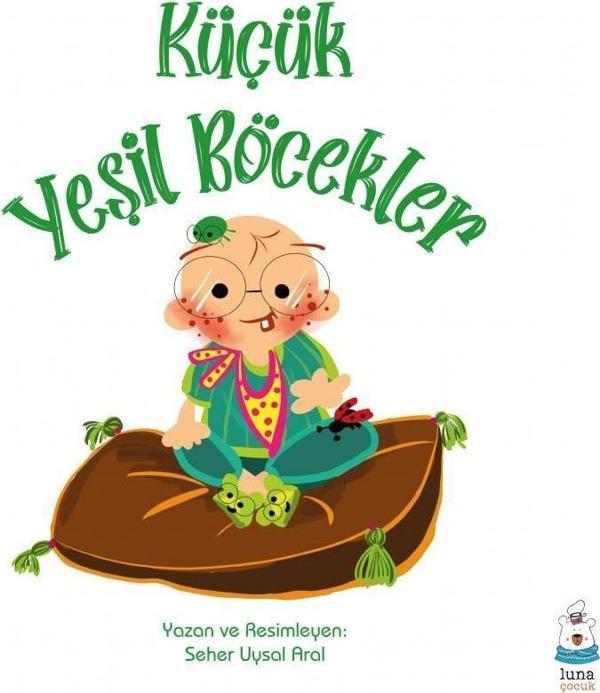 Küçük Yeşil Böcekler - Luna Yayınları - Image 1