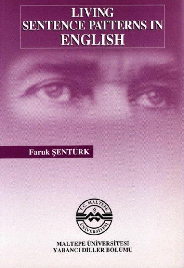 Living Sentence Patterns in English - Maltepe Üniversitesi Yayınları - Image 1