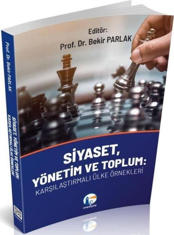 Siyaset, Yönetim ve Toplum: Karşılaştırmalı Ülke Örnekleri - Medyay Kitabevi - Image 1
