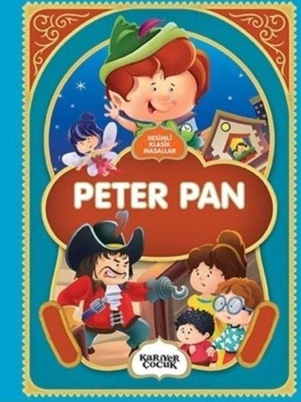 Peter Pan - Resimli Klasik Masallar - Kariyer Yayınları - Image 1
