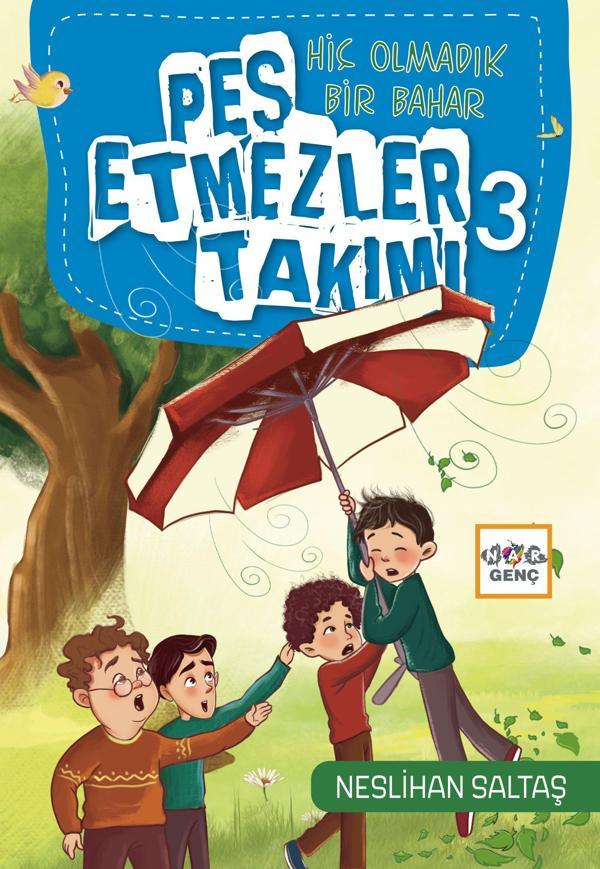 Pes Etmezler Takımı-3-Hiç Olmadık Bir Bahar - Nar Yayınları - Image 1