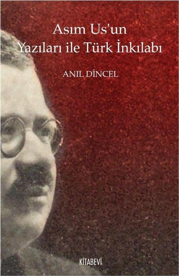 Asım Us’un Yazıları ile Türk İnkılabı - Kitabevi Yayınları - Image 1