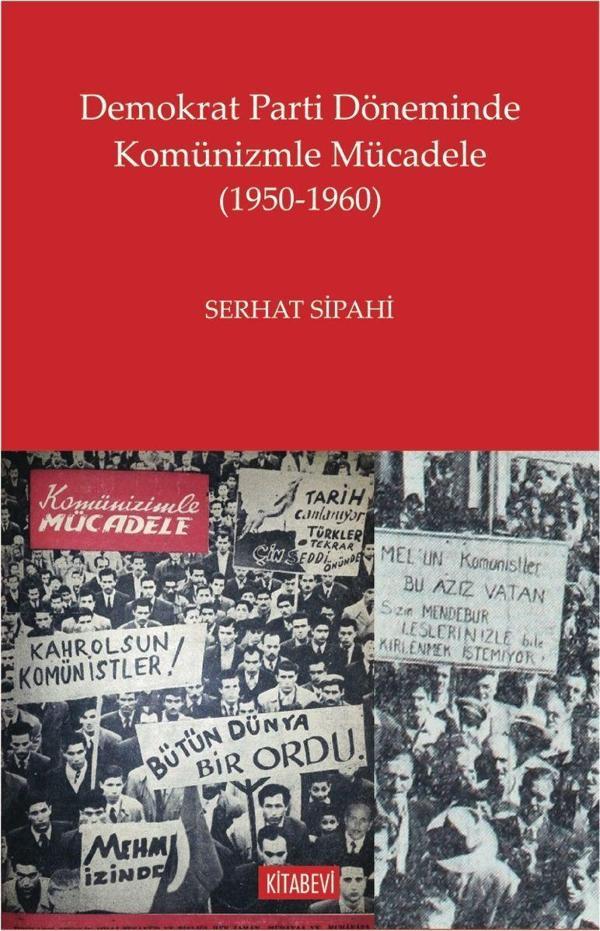 Demokrat Parti Döneminde Komünizmle Mücadele (1950-1960) - Kitabevi Yayınları - Image 1