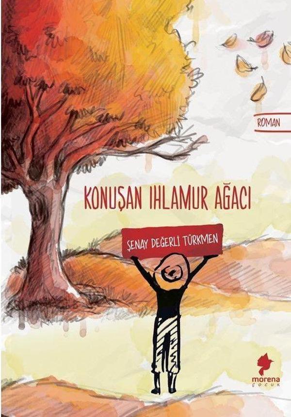 Konuşan Ihlamur Ağacı - Morena Yayınevi - Image 1