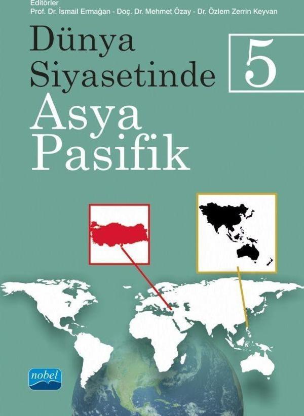 Dünya Siyasetinde Asya-Pasifik 5 - Nobel Akademik Yayıncılık - Image 1