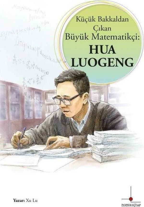 Küçük Bakkaldan Çıkan Büyük Matematikçi: Hua Luogeng - Nomos Kitap - Image 1
