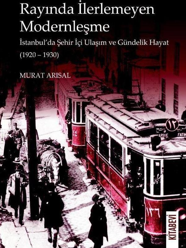 Rayında İlerlemeyen Modernleşme - Kitabevi Yayınları - Image 1