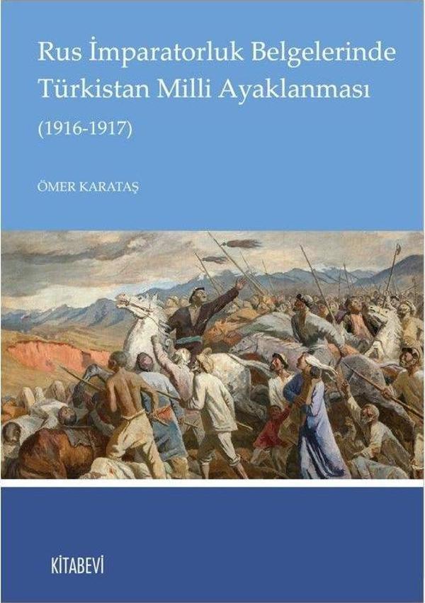 Rus İmparatorluk Belgelerinde Türkistan Milli Ayaklanması (1916-1917) - Kitabevi Yayınları - Image 1