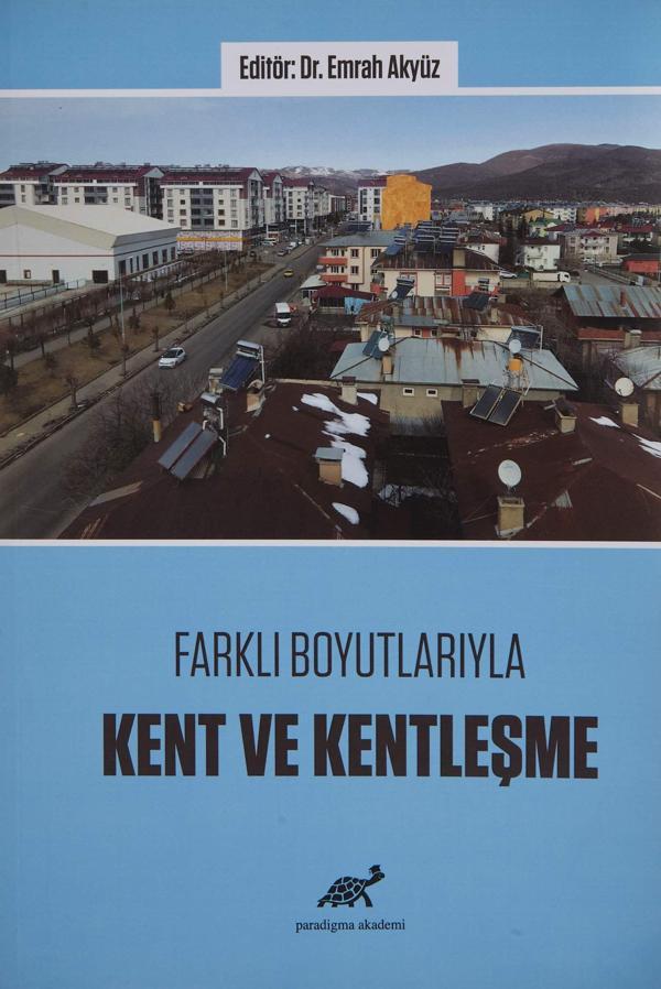 Farklı Boyutlarıyla Kent ve Kentleşme - Paradigma Akademi Yayınları - Image 1