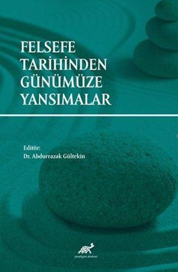 Felsefe Tarihinden Günümüze Yansımalar - Paradigma Akademi Yayınları - Image 1