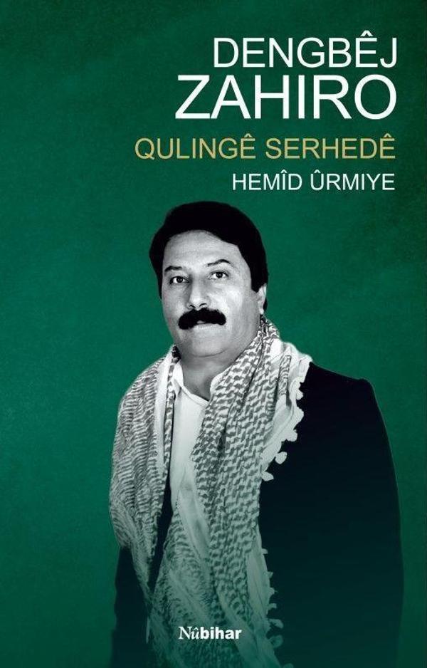 Dengbej Zahiro: Qulinge Serheda - Nubihar Yayınları - Image 1