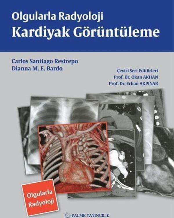 Olgularla Radyoloji Kardiyak Görüntüleme - Palme Yayınları - Image 1