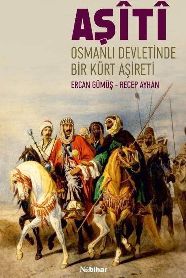 Osmanlı Devleti’nde Bir Kürt Aşireti Aşiti - Nubihar Yayınları - Image 1