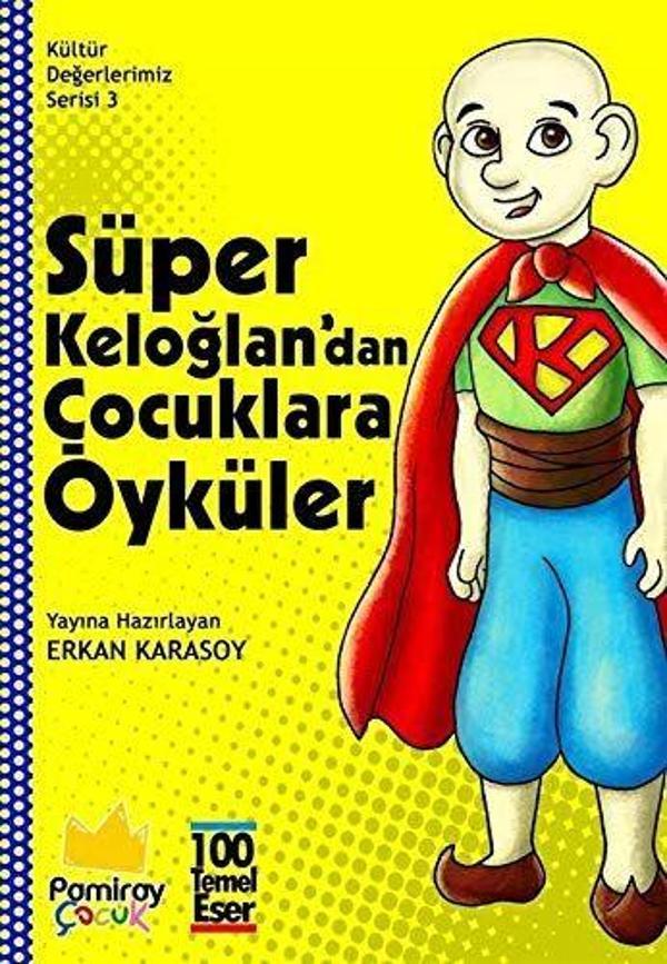 Süper Keloğlan'dan Çocuklara Öyküler - Kültür Değerlerimiz Serisi 3 - Pamiray Yayınları - Image 1