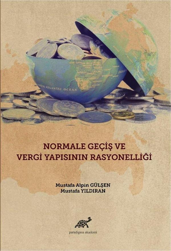 Normale Geçiş ve Vergi Yapısının Rasyonelliği - Paradigma Akademi Yayınları - Image 1