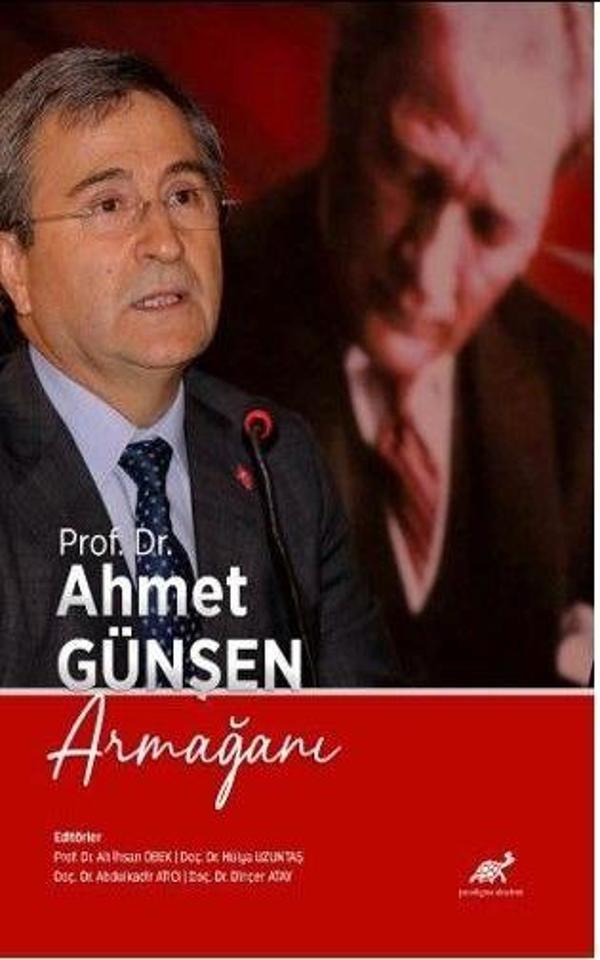 Prof. Dr. Ahmet Günşen Armağını - Paradigma Akademi Yayınları - Image 1
