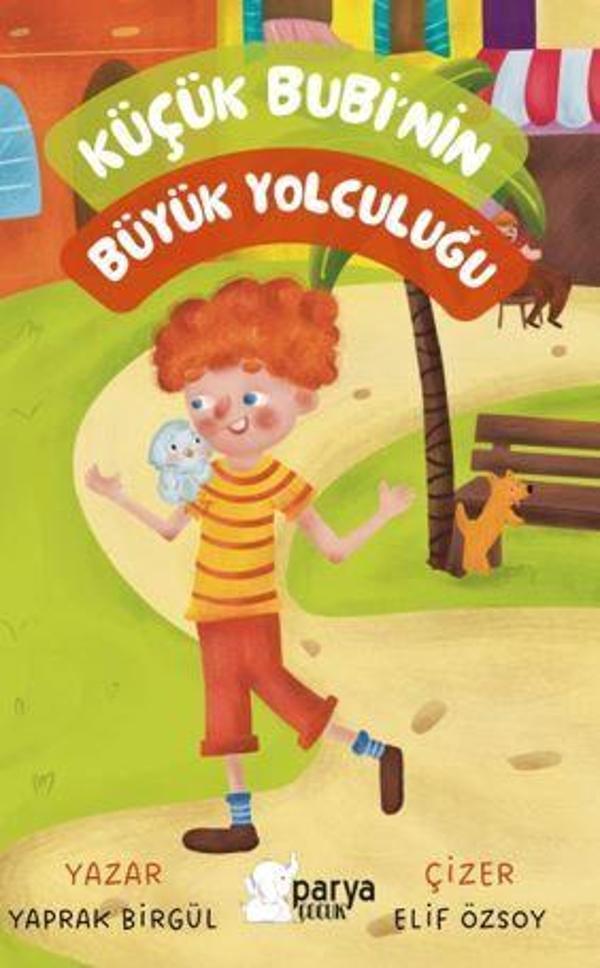 Küçük Bubi'nin Büyük Yolculuğu - Parya Kitap - Image 1
