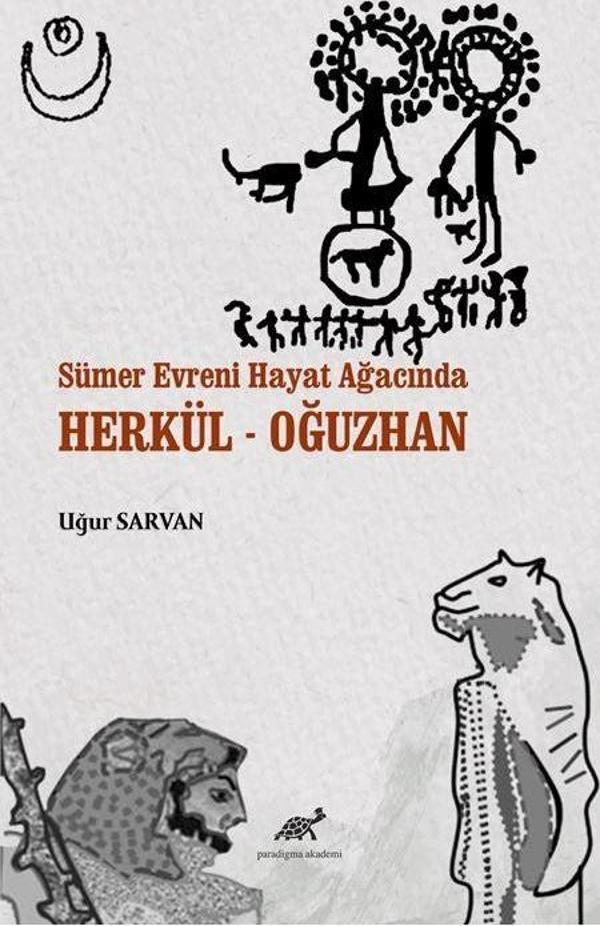 Sümer Evreni Hayat Ağacında Herkül - Oğuzhan - Paradigma Akademi Yayınları - Image 1