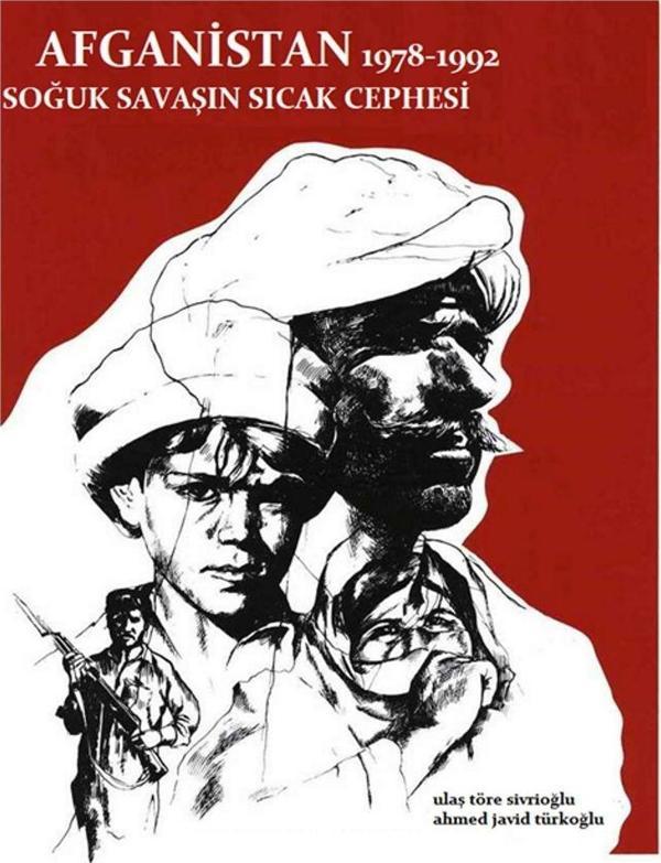 Afganistan 1978 - 1992 Soğuk Savaşın Sıcak Cephesi - Paradigma Akademi Yayınları - Image 1