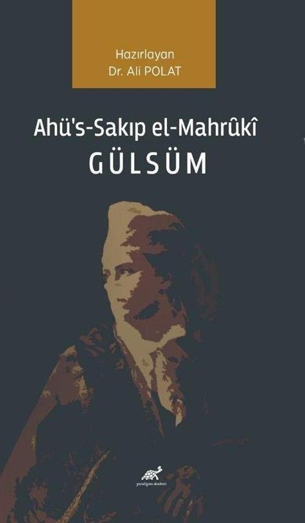 Ahü's-Sakıp el-Mahruki Gülsüm - Paradigma Akademi Yayınları - Image 1