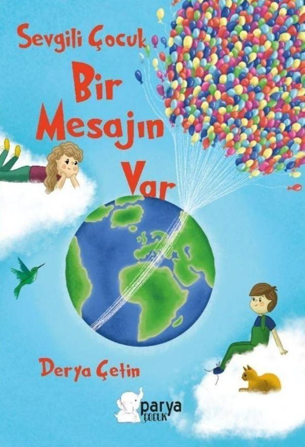Sevgili Çocuk Bir Mesajın Var - Parya Kitap - Image 1