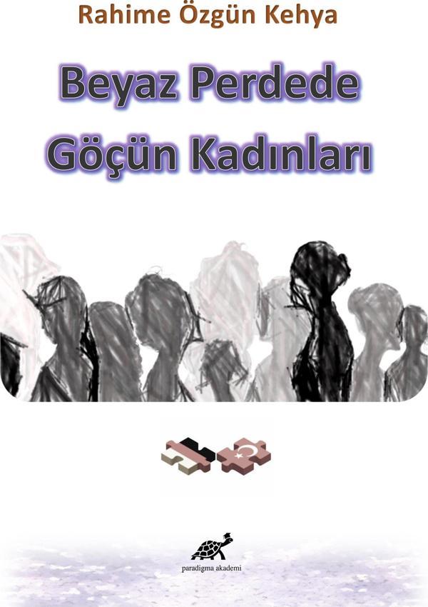 Beyaz Perdede Göçün Kadınları - Paradigma Akademi Yayınları - Image 1