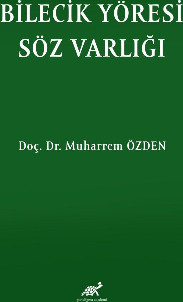 Bilecik Yöresi Söz Varlığı - Paradigma Akademi Yayınları - Image 1