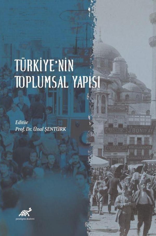 Türkiye’nin Toplumsal Yapısı - Paradigma Akademi Yayınları - Image 1