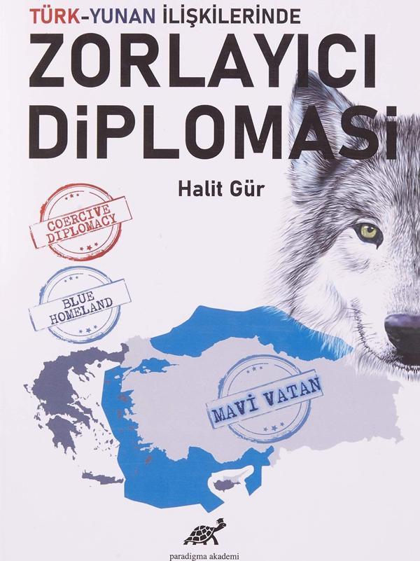 Türk-Yunan İlişkilerinde Zorlayıcı Diplomasi - Paradigma Akademi Yayınları - Image 1
