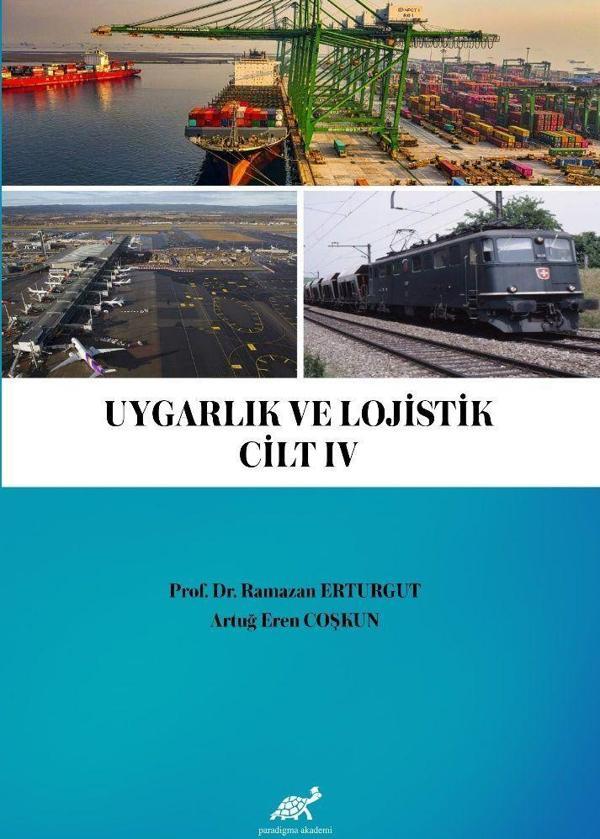 Uygarlık ve Lojistik IV - Paradigma Akademi Yayınları - Image 1
