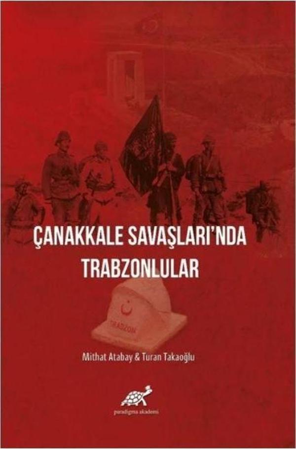 Çanakkale Savaşları'nda Trabzonlular - Paradigma Akademi Yayınları - Image 1