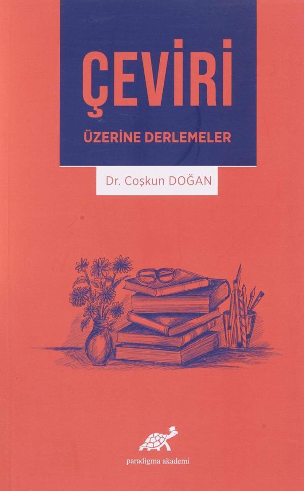Çeviri Üzerine Derlemeler - Paradigma Akademi Yayınları - Image 1