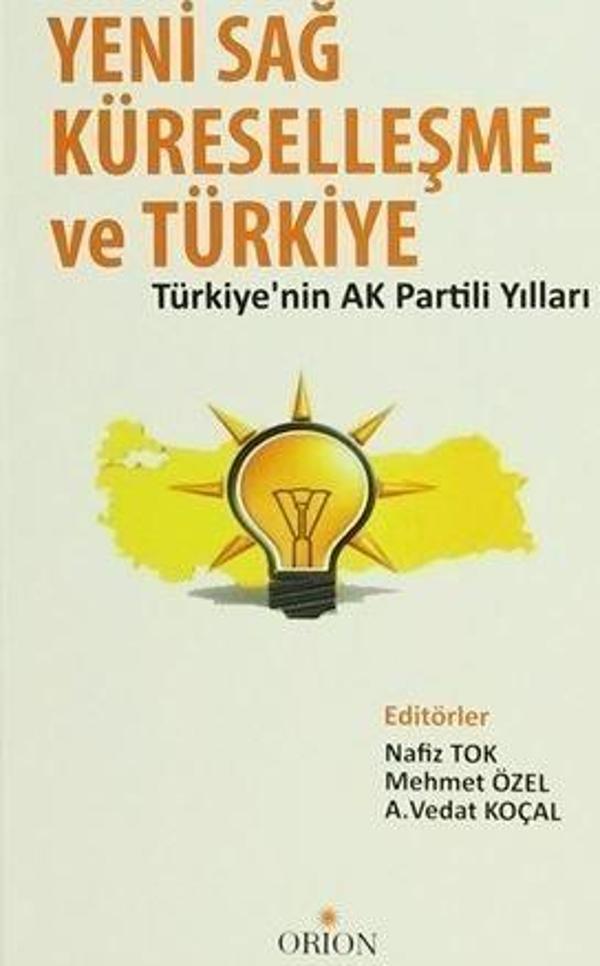 Yeni Sağ, Küreselleşme ve Türkiye - Orion Kitabevi - Image 1