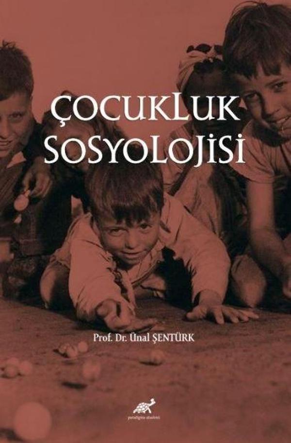 Çocukluk Sosyolojisi - Paradigma Akademi Yayınları - Image 1