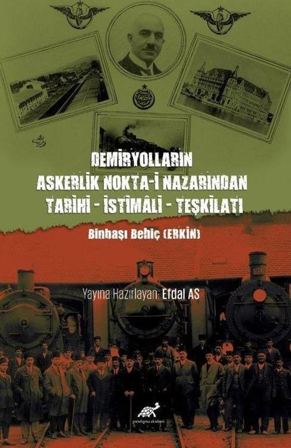 Demiryolların Askerlik Nokta-i Nazarından Tarihi – İstimali – Teşkilatı - Paradigma Akademi Yayınları - Image 1