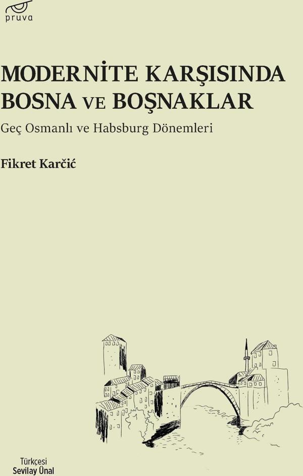 Modernite Karşısında Bosna ve Boşnaklar - Pruva Yayınları - Image 1