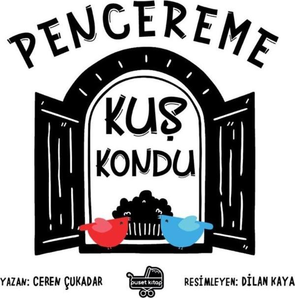 Pencereme Kuş Kondu - Puset Kitap - Image 1