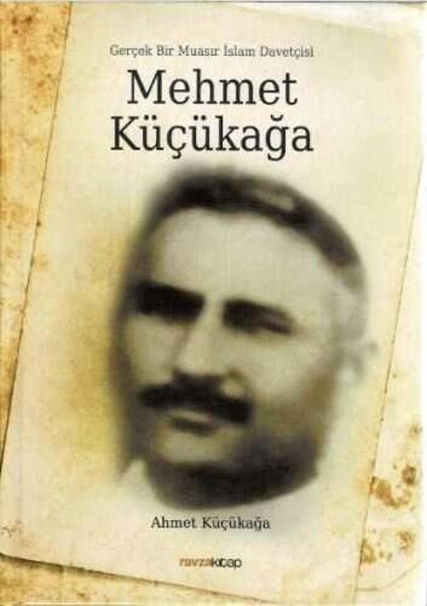 Mehmet Küçükağa - Gerçek Bir Muasır İslam Davetçisi - Ravza Yayınları - Image 1