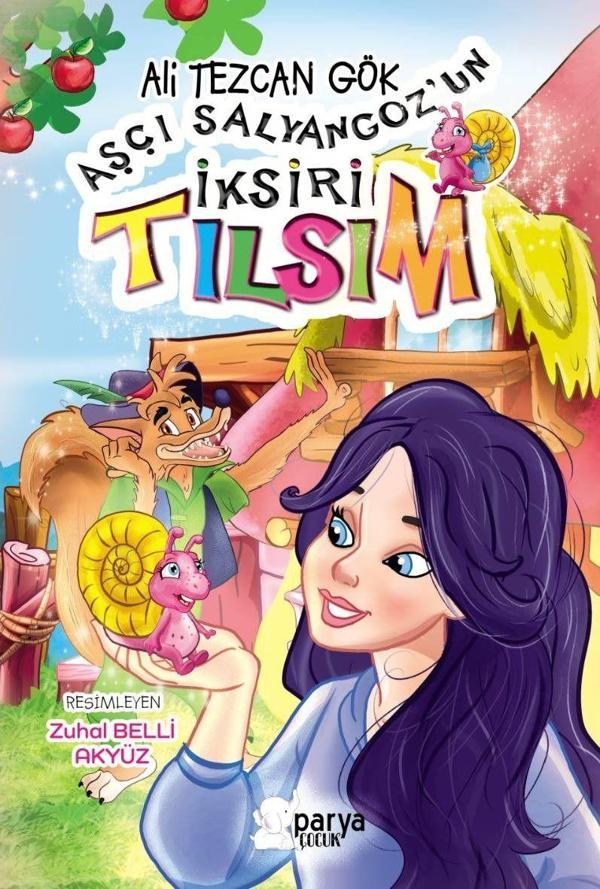 Aşçı Salyangoz’un İksiri Tılsım - Parya Kitap - Image 1