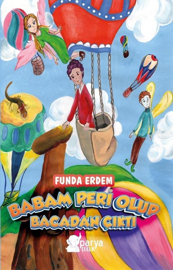 Babam Peri Olup Bacadan Çıktı - Parya Kitap - Image 1
