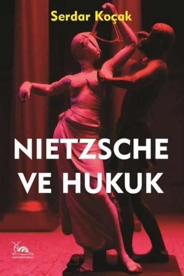 Nietzsche ve Hukuk - Sarmal Kitabevi - Image 1