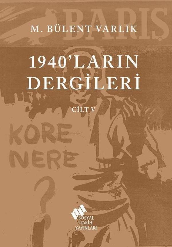 1940'ların Dergileri Cilt V - Sosyal Tarih Yayınları - Image 1