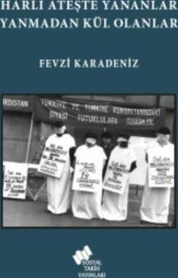 Harlı Ateşte Yananlar Yanmadan Kül Olanlar - Sosyal Tarih Yayınları - Image 1