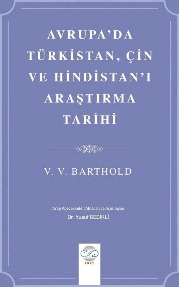 Avrupa'da Türkistan, Çin ve Hindistan'ı Araştırma Tarihi - Post Yayın - Image 1
