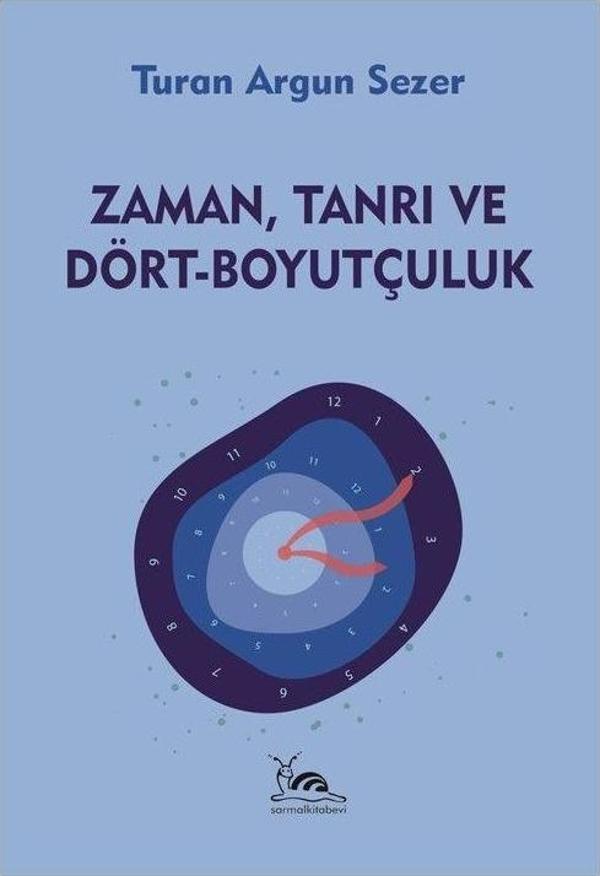 Zaman, Tanrı ve Dört - Boyutçuluk - Sarmal Kitabevi - Image 1