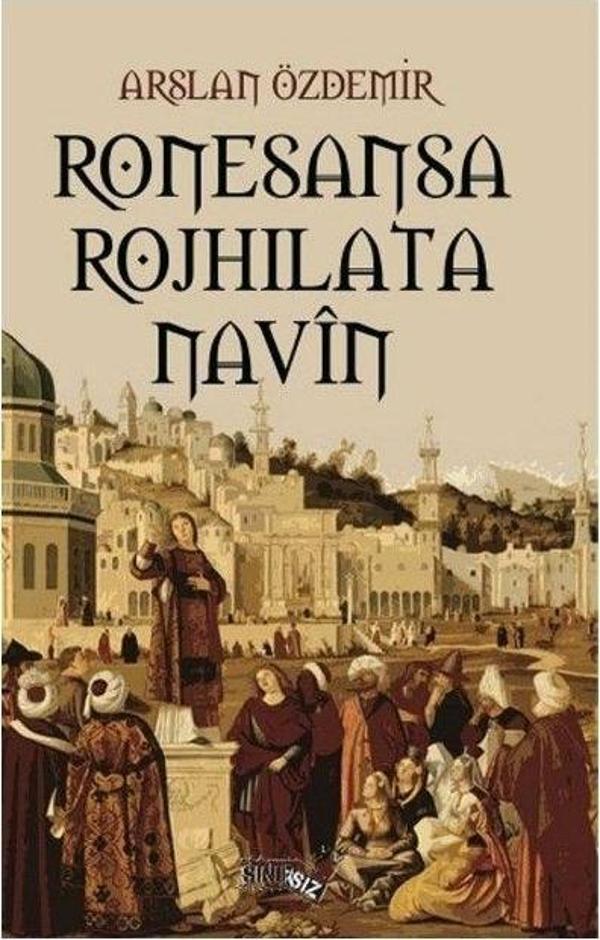 Ronesansa Rojhilata Navin - Sınırsız Kitap - Image 1