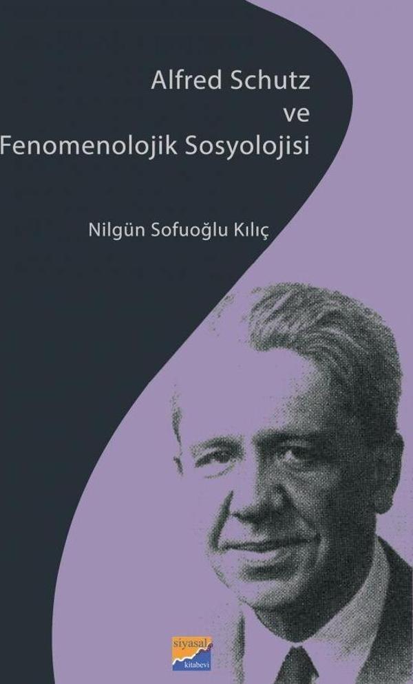 Alfred Schutz ve Fenomenolojik Sosyolojisi - Siyasal Kitabevi - Image 1