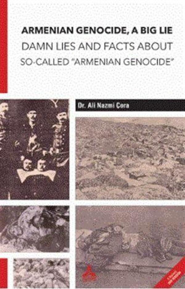 Armenian Genocide, A Big Lie Damn Lies and Facts About So-Called “Armenian Genocide” - Sonçağ Yayınları - Image 1